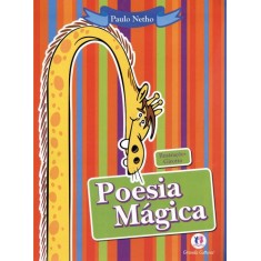 Imagem de Poesia Mágica - Nova Ortografia - Netho, Paulo - 9788538014201