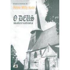 Imagem de O Deus Materialista - Kude, Heino Willy - 9788574975047