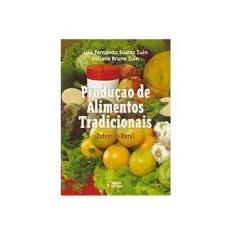 Imagem de Produção de Alimentos Tradicionais: Extensão Rural - Poliana Bruno Zuin, Luis Fernando Soares Zuin - 9788576980070