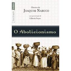 Imagem de O Abolicionismo - Nova Ortografia - Bestbolso - Nabuco, Joaquim - 9788577992584