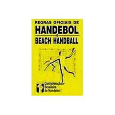 Imagem de Regras Oficiais Handebol Beach Hand 2003 2004 - Indefinido - 9788585031251