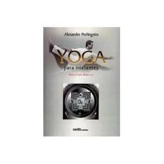 Imagem de Yoga para Iniciantes - Perlingeiro, Alexandre - 9788573933192