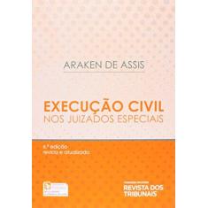 Imagem de Execução Civil Nos Juizados Especiais - 6ª Ed. 2014 - Assis, Araken De - 9788520356456
