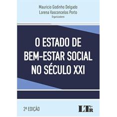 Imagem de Estado De Bem-Estar Social No Seculo Xxi, o - Delgado, Mauricio E Porto - 9788536195322