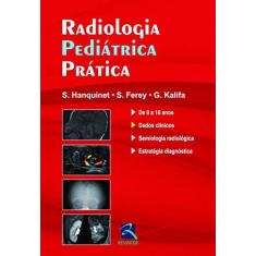Imagem de Radiologia Pediatrica Prática - Capa Comum - 9788537204603