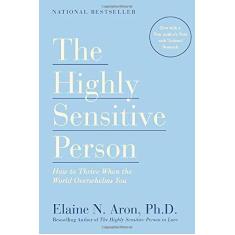 Imagem de The Highly Sensitive Person: How to Thrive When the World Overwhelms You - Capa Comum - 9780553062182