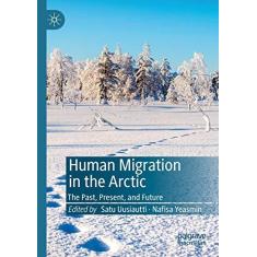 Imagem de Human Migration in the Arctic: The Past, Present, and Future