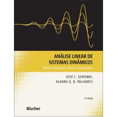 Imagem de Análise Linear de Sistemas Dinâmicos - 2ª Edição - Palhares, Alvaro G. B.; Geromel, José C. - 9788521205890