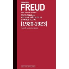 Imagem de Psicologia Das Massas e Análise do Eu e Outros Textos - Obras Completas Vol. 15 - Freud, Sigmund - 9788535918717