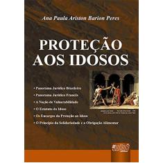 Imagem de A Proteção aos Idosos - Peres, Ana Paula Ariston Barion - 9788536215457
