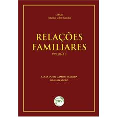 Imagem de Relações Familiares - Volume 2 - Lúcia Vaz De Campos Moreira - 9788544414378
