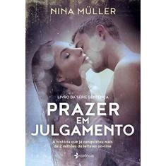 Imagem de Prazer Em Julgamento - Livro Da Série Sentença - Müller, Nina - 9788542211009