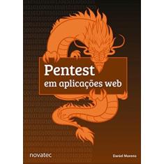Imagem de Pentest em Aplicações Web - Daniel Moreno - 9788575226131