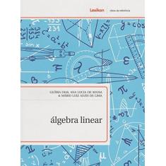 Imagem de Álgebra Linear - Glória Dias - 9788583000235