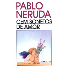 Imagem de Cem Sonetos de Amor - Pocket / Bolso - Neruda, Pablo - 9788525406385