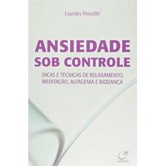 Imagem de Ansiedade Sob Controle - Possatto, Lourdes - 9788586474842