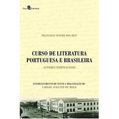 Imagem de Curso de Literatura Portuguesa e Brasileira: Autores Portugueses - Francisco Sotero Dos Reis - 9788546212699