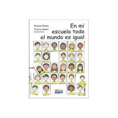 Imagem de En Mi Escuela Todo El Mundo Es Igual - Capa Comum - 9788524910364