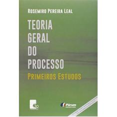 Imagem de Teoria Geral do Processo Primeiros Estudos. - Rosemiro Pereira Leal - 9788545004868