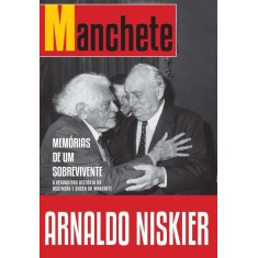 Imagem de Memórias de Um Sobrevivente - a Verdadeira História da Ascenção e a Queda da Manchete - Niskier,  Arnaldo - 9788520928202