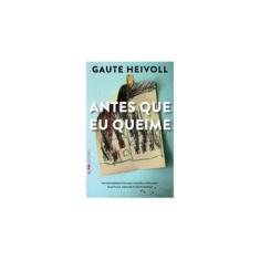 Imagem de Antes Que Eu Queime - L&Pm Editores - Heivoll, Gaute - 9788525430489