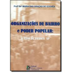 Imagem de Organizações de Bairro e Poder Popular - O Caso de Franca Sp - Gouvêa, Maria Das Graças De - 9788578240165