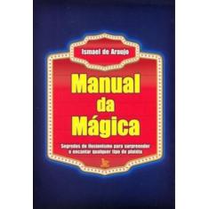 Imagem de Manual da Mágica - Araújo, Ismael De - 9788577880751