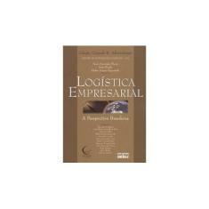 Imagem de Logistica Empresarial a Perspectiva Brasil - 1ª Edição 2000 - Fleury, Paulo Fernando - 9788522427420