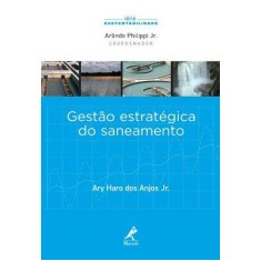 Imagem de Gestão Estratégica do Saneamento - Série Sustentabilidade - Haro Dos Anjos Junior, Ary - 9788520431320