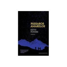 Imagem de Pássaros Amarelos - Powers, Kevin - 9788535922776