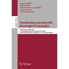 Imagem de Transforming Learning with Meaningful Technologies: 14th European Conference on Technology Enhanced Learning, Ec-Tel 2019, Delft, the Netherlands, September 16-19, 2019, Proceedings: 11722
