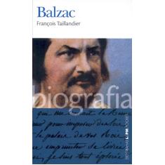 Imagem de Balzac - Col. Biografias L&pm Pocket - Taillandier, François - 9788525415592