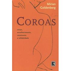 Imagem de Coroas - Goldemberg, Mirian - 9788501083166