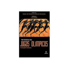 Imagem de 100 Histórias Dos Jogos Olímpicos - Kessous, Mustapha - 9788567854960
