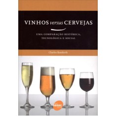 Imagem de Vinhos Versus Cervejas - Uma Comparação Histórica, Tecnológica e Social - Bamforth, Charles - 9788539601578