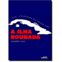 Imagem de A Ilha Roubada - Vaia, Sandro - 9788598233376