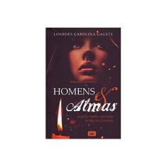 Imagem de Homens & Almas - Gagete, Lourdes Carolina - 9788573415995