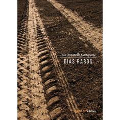 Imagem de Dias Raros - João Anzello Carrascoza - 9788550405506