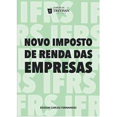 Imagem de Novo Imposto De Renda Das Empresas - Fernandes, Edison - 9788595450202