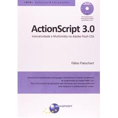 Imagem de Actionscript 3.0 - Interatividade e Multimídia No Adobe Flash Cs5 - Acompanha Cd- Rom - Flatschart, Fábio - 9788574524597