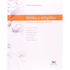 Imagem de Bíblia e Religiões - Judaísmo, Cristianismo e Islamismo - Vários Autores - 9788515036707