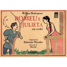 Imagem de Romeu e Julieta - Em Cordel - Col. Clássicos Em Cordel! - Marinho, Sebastião; Shakespeare, William - 9788574922119