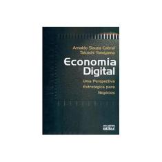 Imagem de Economia Digital - Cabral, Arnoldo Souza; Yoneyama, Takashi - 9788522428793