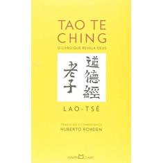 Imagem de Tao Te Ching - O Livro Que Revela Deus - Lao Tse - 9788572325936