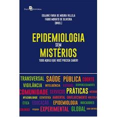Imagem de Epidemiologia Sem Mistérios - Tudo Aquilo Que Você Precisa Saber! - Villela,edlaine Faria De Moura - 9788546210114