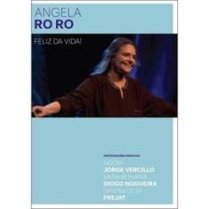 Imagem de DVD - ANGELA RO RO - Feliz da Vida!
