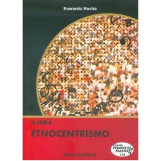 Imagem de O que É Etnocentrismo - Col. Primeiros Passos - Rocha, Everardo P. G. - 9788511011241