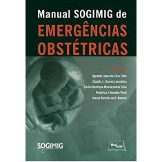 Imagem de Manual Sogimig de Emergências Obstétrica - Agnaldo Lopes Da Silva Filho - 9788583690146
