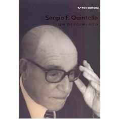 Imagem de Sergio F. Quintella. Um Depoimento - Sergio F. Quintella - 9788522521098
