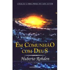 Imagem de Em Comunhao com Deus - Col. Obra Prima de Cada Autor - Rohden, Huberto - 9788572327459